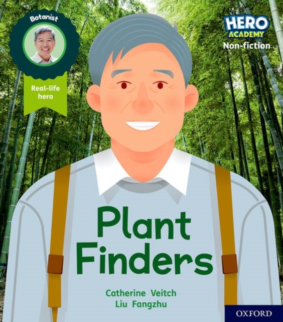 Hero Academy Non-fiction: Oxford Level 6, Orange Book Band: Plant Finders - Catherine Veitch