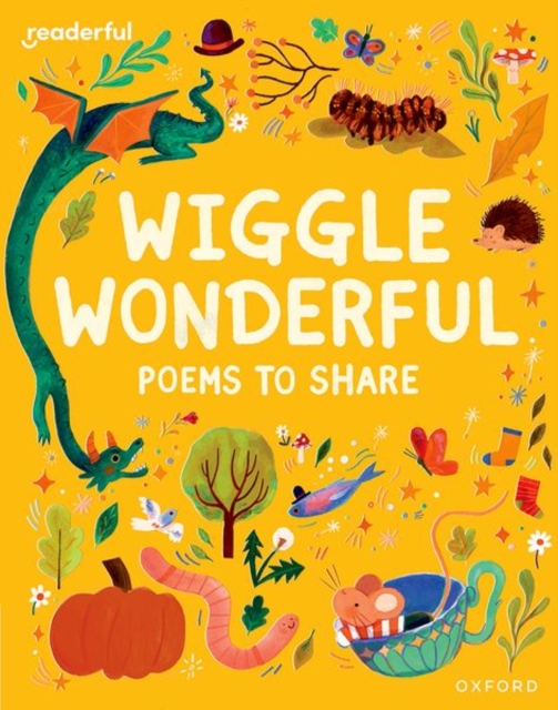 Readerful Books for Sharing: Reception/Primary 1: Wiggle Wonderful: Poems to Share - Catherine Barker