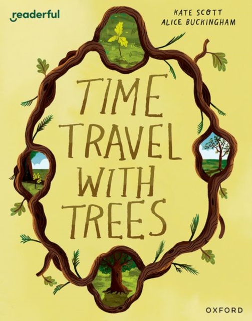 Readerful Books for Sharing: Year 2/Primary 3: Time Travel with Trees - Kate Scott