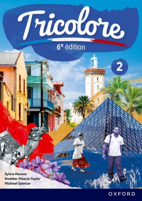 Tricolore 6e edition: Student Book 2 - Sylvia|mascie-taylor Honnor