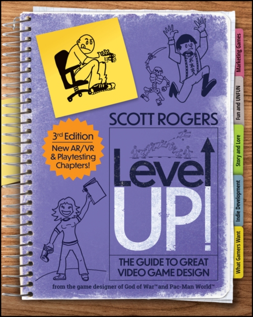 Level Up! The Guide to Great Video Game Design - Scott A. Rogers