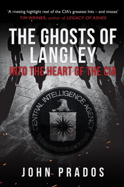 Ghosts of Langley - John Prados