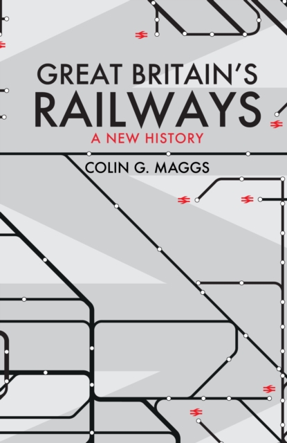 Great Britain's Railways - Colin Maggs