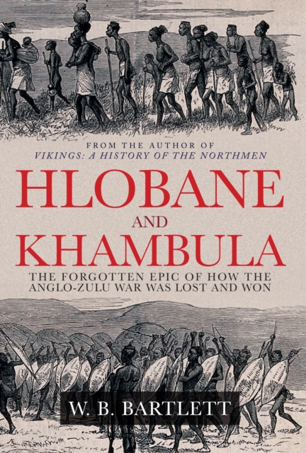 Hlobane and Khambula - W. B. Bartlett