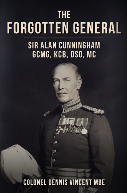 Forgotten General - Colonel Dennis Vincent