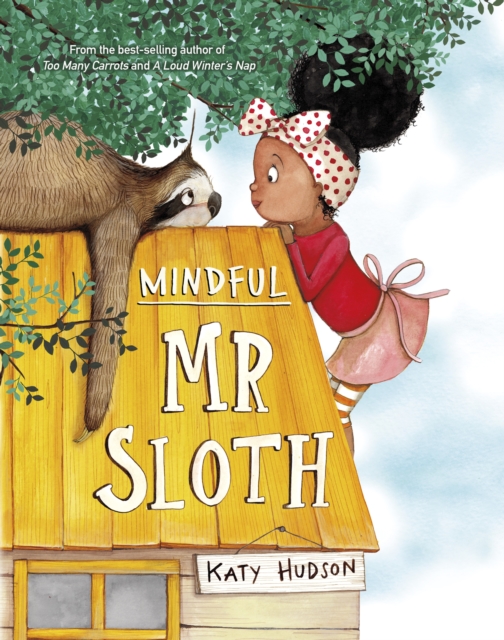 Mindful Mr Sloth - Katy Hudson