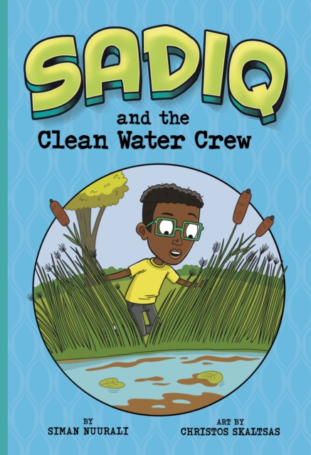 Sadiq and the Clean Water Crew - Siman Nuurali