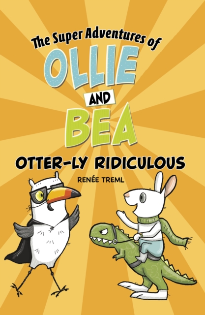 Otter-ly Ridiculous - Renee Treml