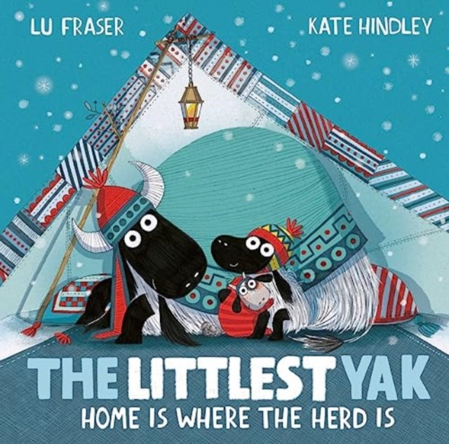 Littlest Yak: Home Is Where the Herd Is - Lu Fraser