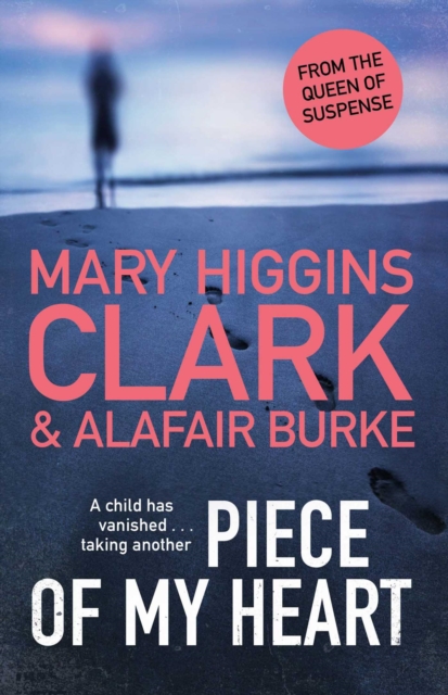Piece of My Heart - Mary Higgins|burke Clark