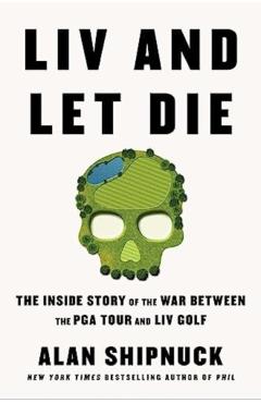 Coperta cărții 'LIV and Let Die - Alan Shipnuck'