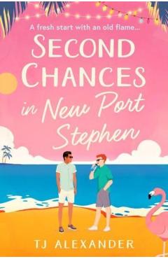 Poza produsului Second Chances in New Port Stephen - Tj Alexander