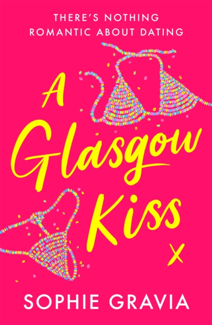 Glasgow Kiss - Sophie Gravia