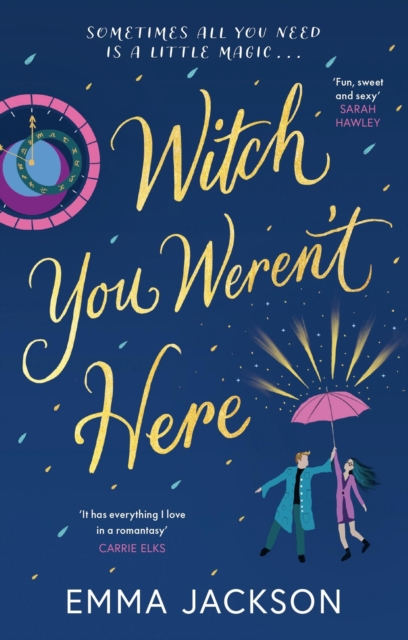 Witch You Weren't Here - Emma Jackson