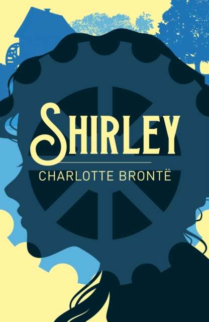 Shirley - Charlotte Bronte