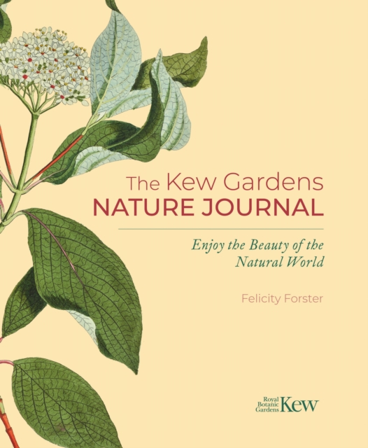 Kew Gardens Nature Journal - Felicity Forster