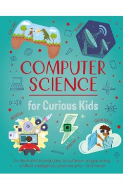 Poza produsului Computer Science for Curious Kids - Chris Oxlade
