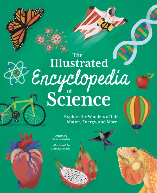 Illustrated Encyclopedia of Science - Claudia Martin