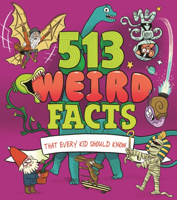 513 Weird Facts That Every Kid Should Know - Thomas|powell Canavan