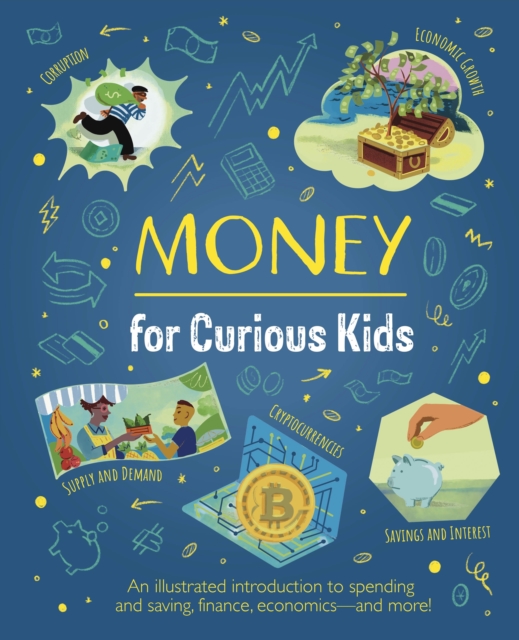 Money for Curious Kids - Claudia Martin