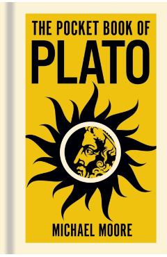 Poza produsului Pocket Book of Plato - Michael Moore