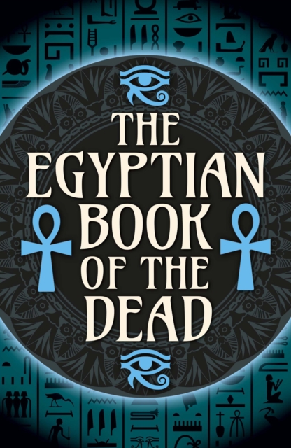 Egyptian Book of the Dead - Ea Wallis Budge