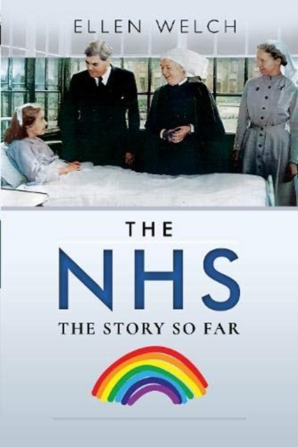 NHS - The Story so Far - Ellen Welch