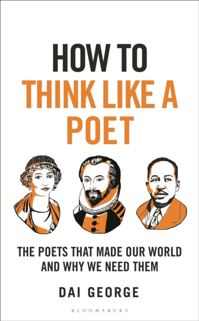 How to Think Like a Poet - Dai George