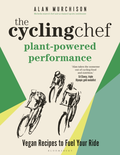Cycling Chef: Plant-Powered Performance - Alan Murchison