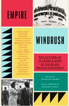 Coperta cărții 'Empire Windrush - Onyekachi Wambu'