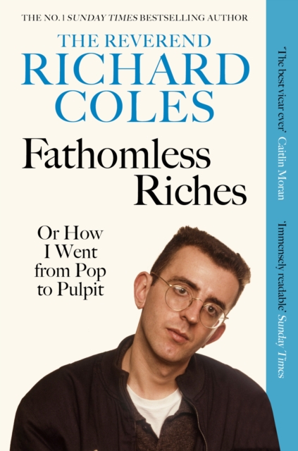 Fathomless Riches - Reverend Richard Coles