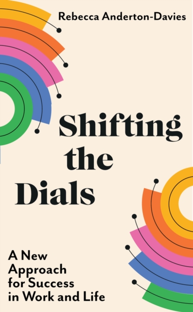 Shifting the Dials - Rebecca Anderton-davies