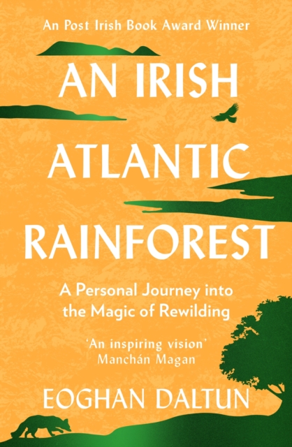 Irish Atlantic Rainforest - Eoghan Daltun