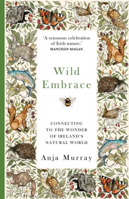 Wild Embrace - Anja Murray