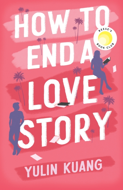 How to End a Love Story - Yulin Kuang