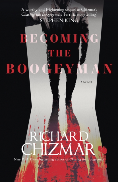 Becoming the Boogeyman - Richard Chizmar