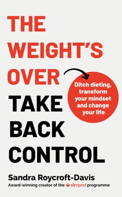 Weight's  Over - Take Back Control - Sandra Roycroft-davis