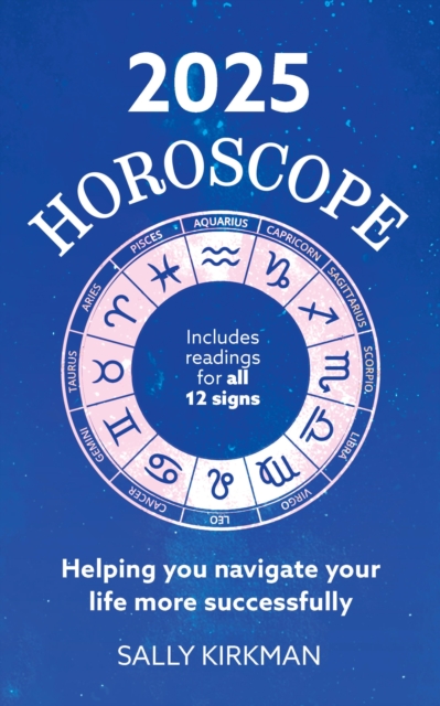 2025 Horoscope ? Your Year Ahead - Sally Kirkman