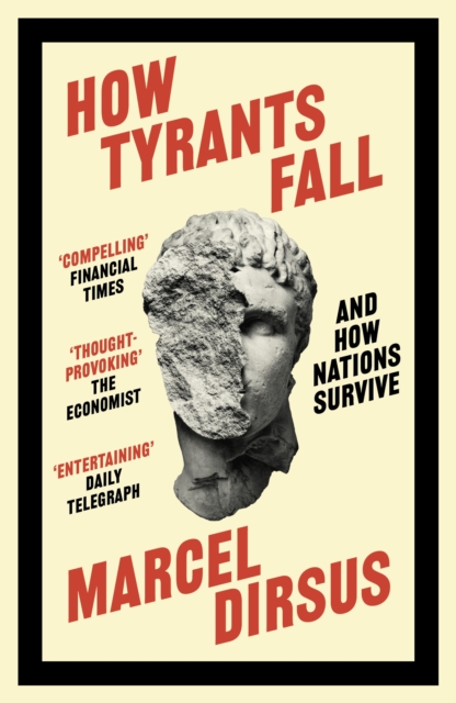 How Tyrants Fall - Marcel Dirsus