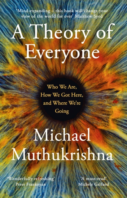 Theory of Everyone - Michael Muthukrishna