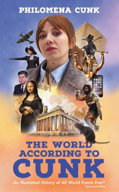 World According to Cunk - Philomena Cunk