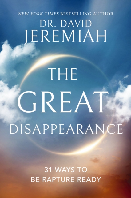 Great Disappearance - Dr. David Jeremiah