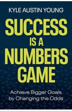 Poza produsului Success Is a Numbers Game - Kyle Austin Young