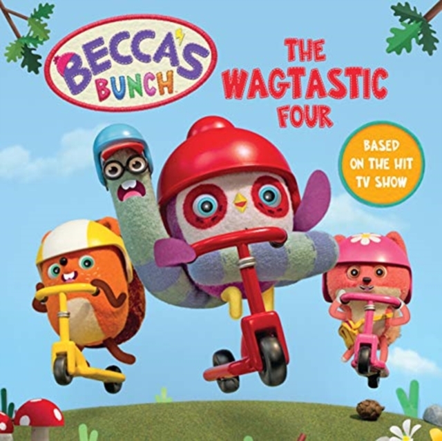 Becca's Bunch: The Wagtastic Four - 