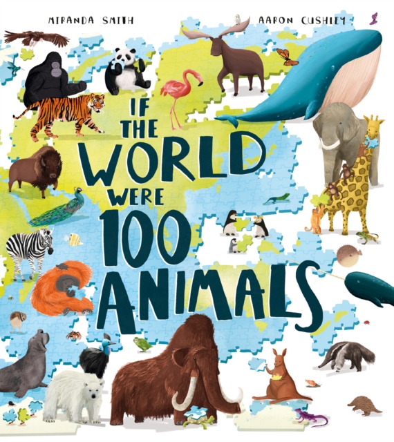 If the World Were 100 Animals - Miranda Smith