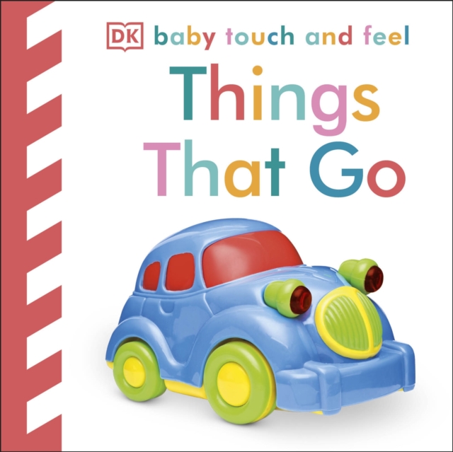 Baby Touch and Feel Things That Go - 