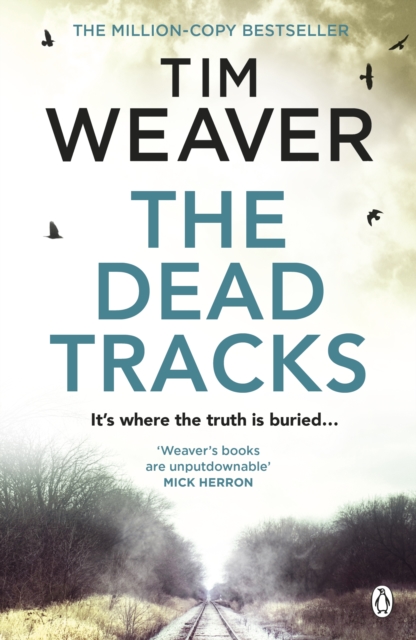 Dead Tracks - Tim Weaver