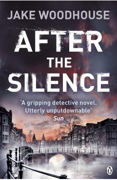 Coperta cărții 'After the Silence - Jake Woodhouse'