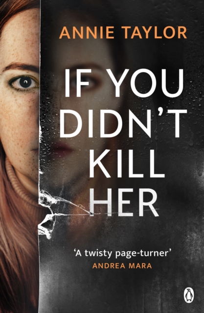 If You Didn?t Kill Her - Annie Taylor