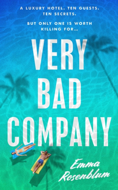 Very Bad Company - Emma Rosenblum